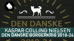  Den danske borgerkrig 2018-24 af Kaspar Colling Nielsen