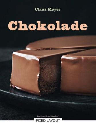 Claus Meyer: Chokolade