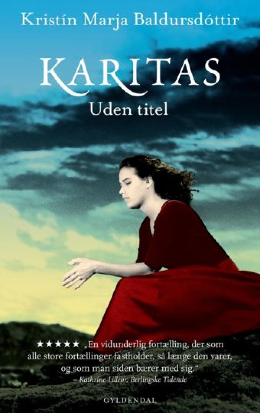 Kristín Marja Baldursdóttir: Karitas uden titel : roman