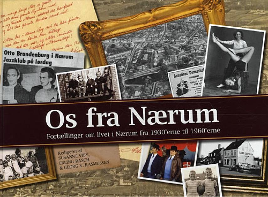 : Os fra Nærum : fortællinger om livet i Nærum fra 1930'erne til 1960'erne