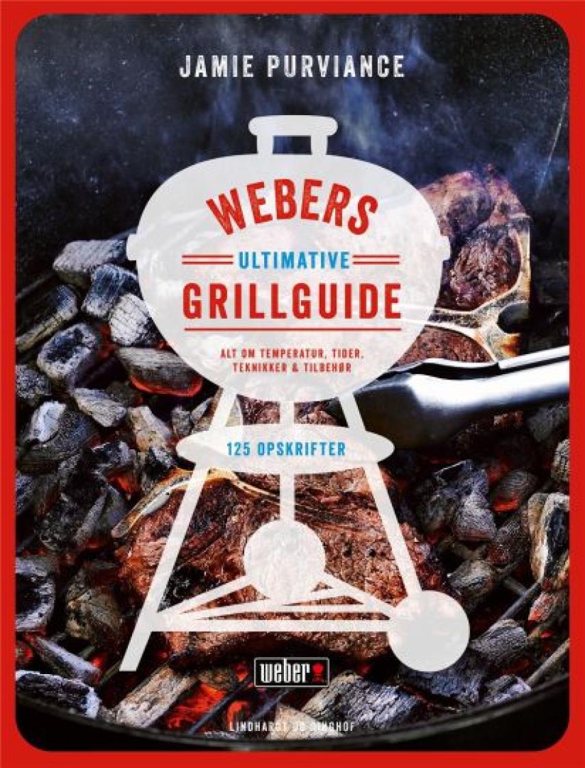 Jamie Purviance: Webers ultimative grillbog