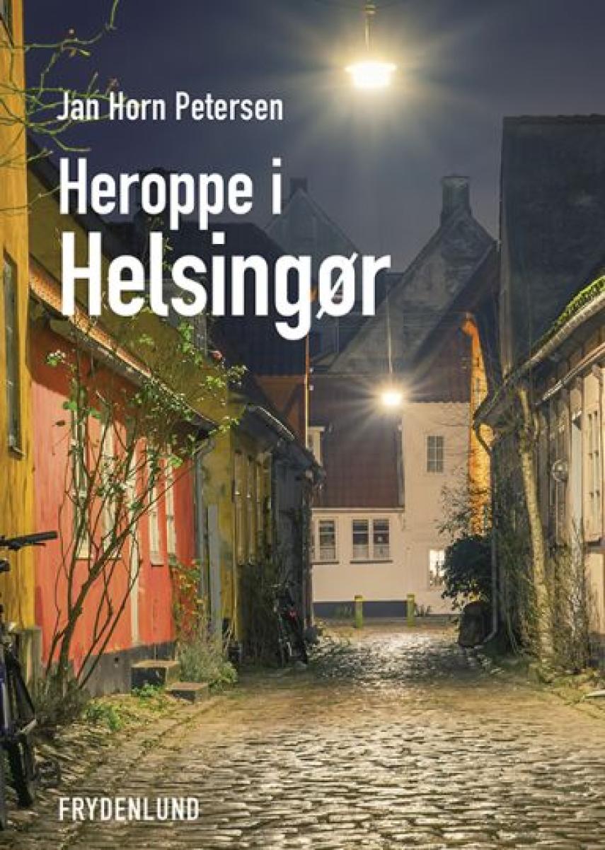 Jan Horn Petersen: Heroppe i Helsingør