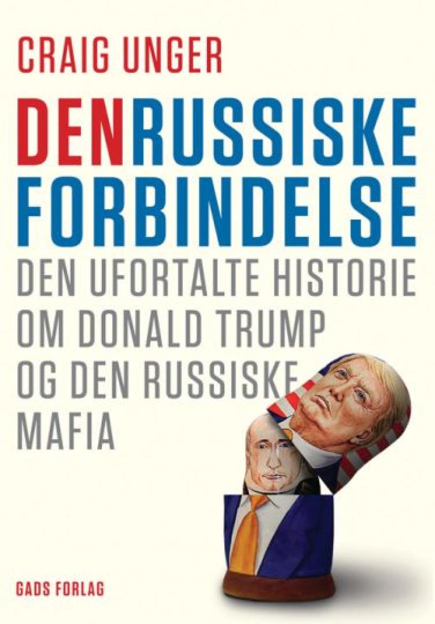 invadere Thanksgiving overlap Materiale | Den russiske forbindelse : den ufortalte historie om Donald  Trump og den russiske mafia | Rudersdal Bibliotekerne