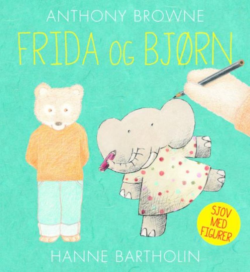 Anthony Browne, Hanne Bartholin: Frida og Bjørn