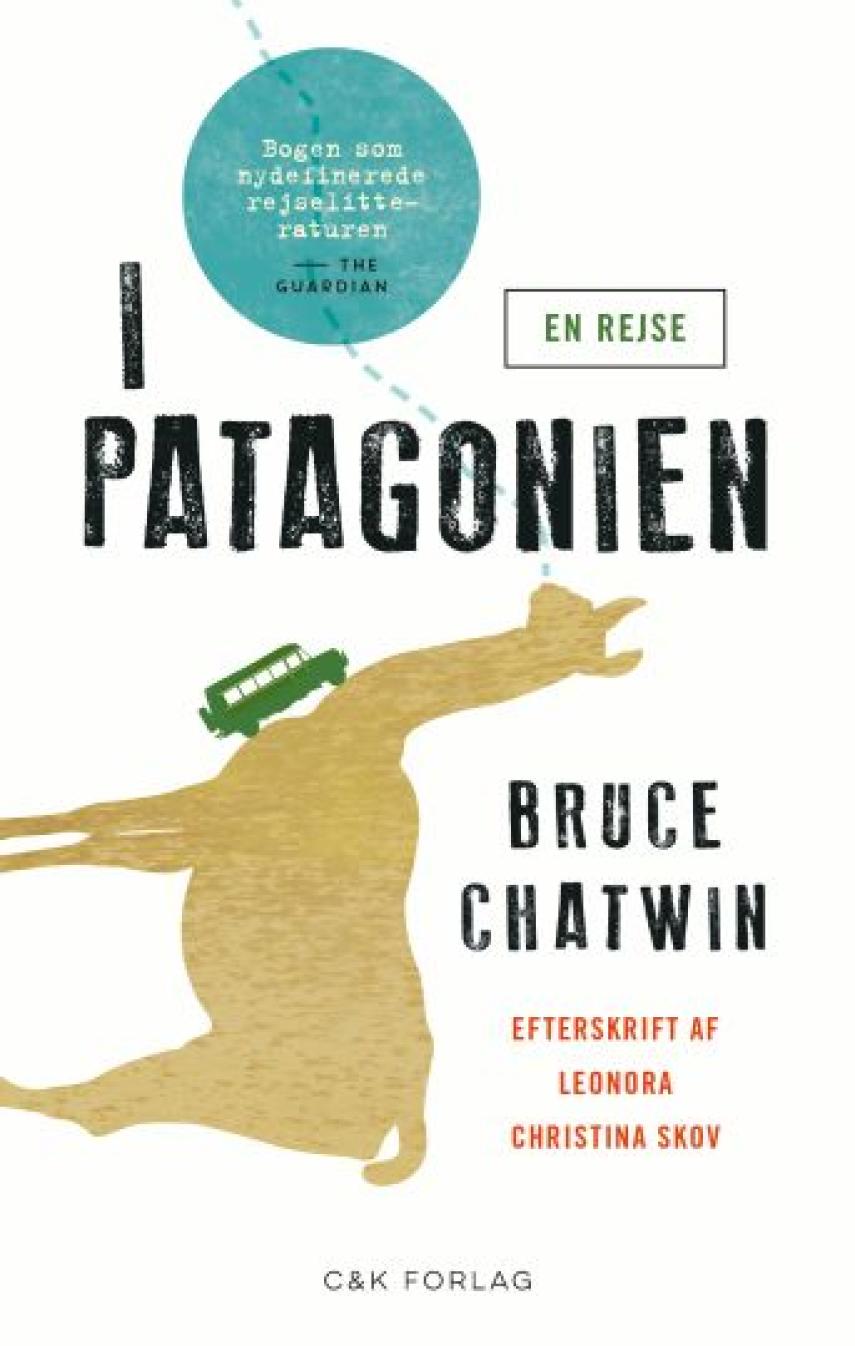 Bruce Chatwin: I Patagonien