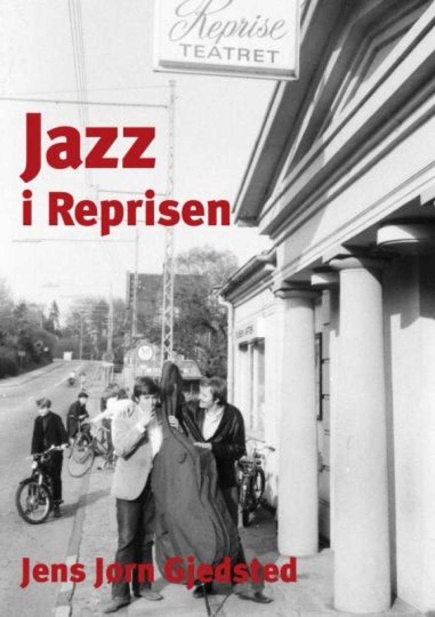 Jens Jørn Gjedsted: Jazz i Reprisen